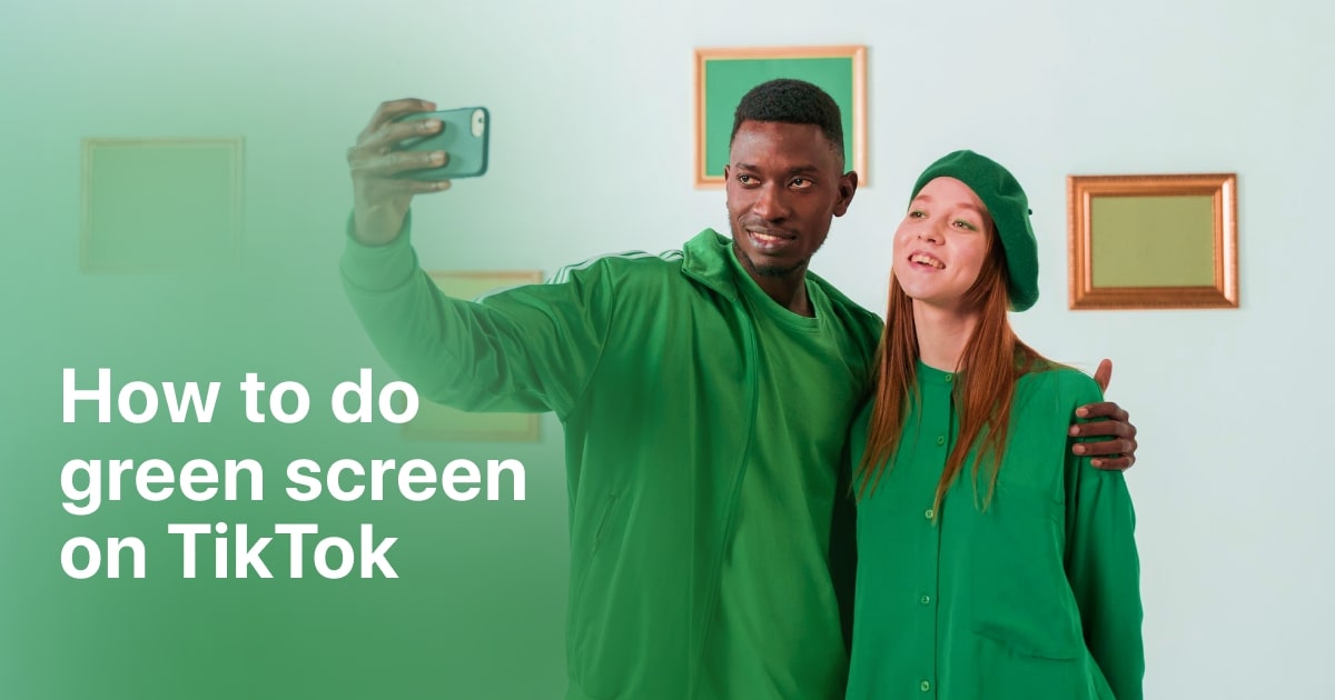 Cover image of post How to Do Green Screen on TikTok, Reels, and Shorts?