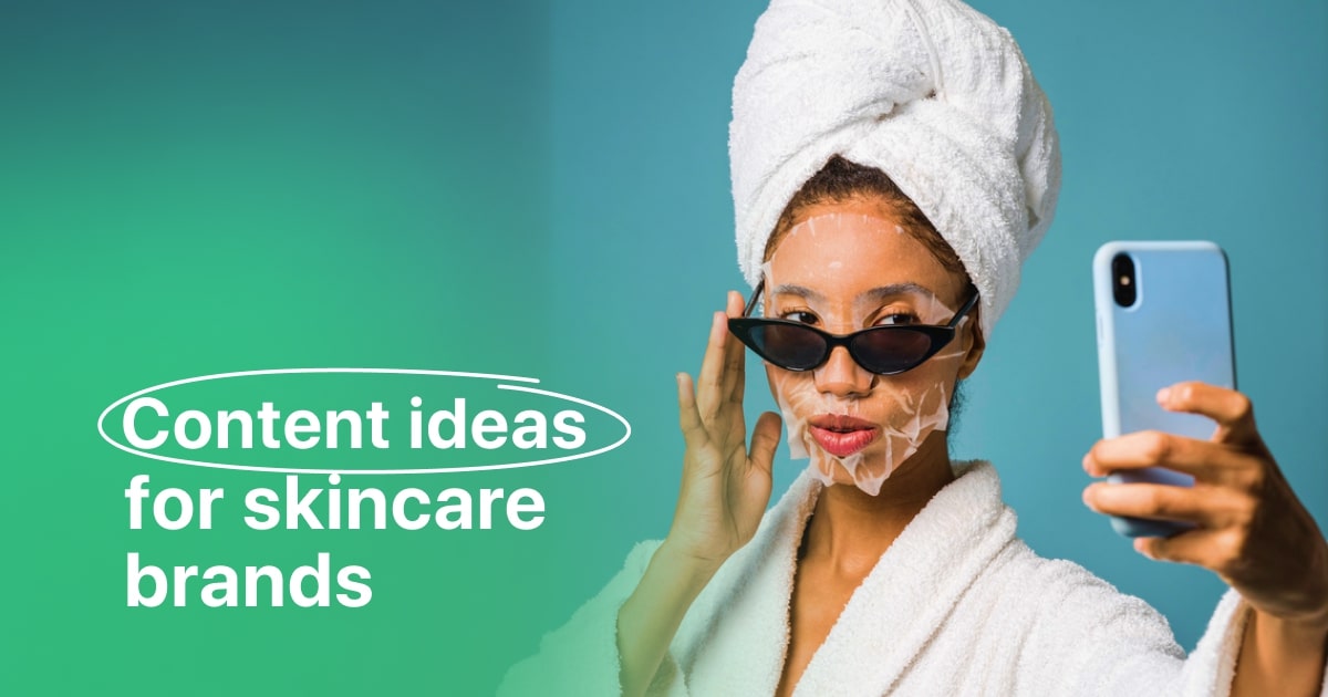 content ideas for skincare brands