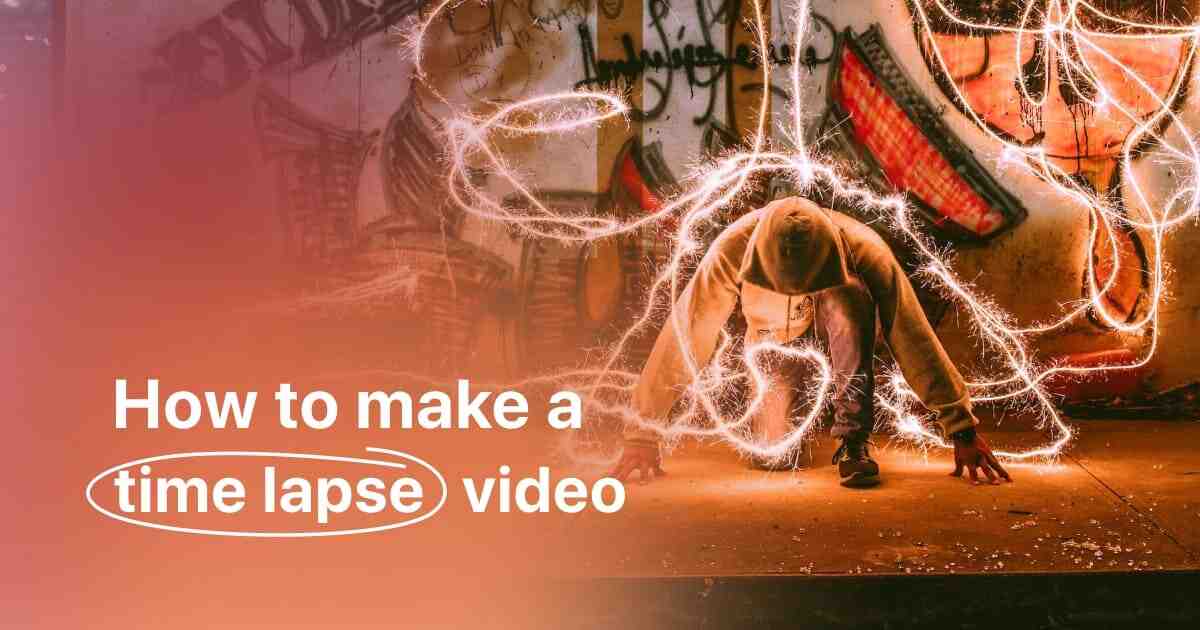 How to make a time-lapse video?.