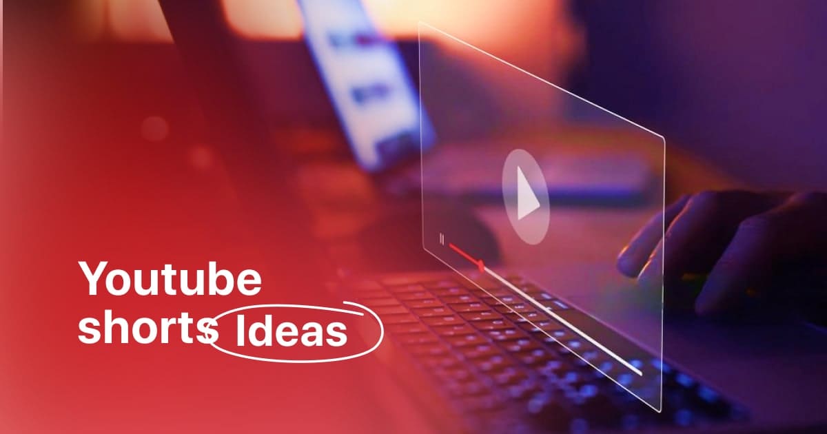 Cover image of post 21+ Viral YouTube Shorts Ideas for Business and Personal Use